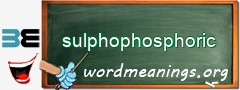 WordMeaning blackboard for sulphophosphoric